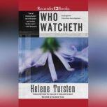 Who Watcheth, Helene Tursten
