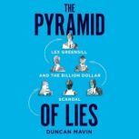 Pyramid of Lies, Duncan Mavin