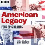 American Legacy Epic dramas of US po..., Mike Walker