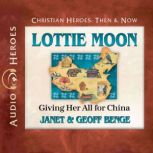 Lottie Moon, Janet Benge