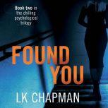 Found You, L.K. Chapman