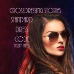 Crossdressing Stories Standard Dress Code, Hellen Heels