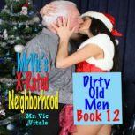 Dirty Old Men  Book 12, Mr. Vic Vitale
