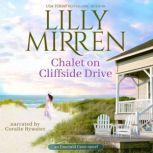 Chalet on Cliffside Drive, Lilly Mirren