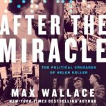 After the Miracle, Max Wallace