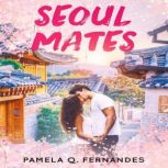SeoulMates, Pamela Q. Fernandes