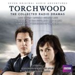 Torchwood The Collected Radio Dramas..., Joseph Lidster