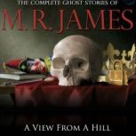 A View from a Hill, M.R. James