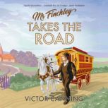 Mr Finchley Takes the Road, Victor Canning