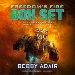 Freedom's Fire Box Set The Complete Military Space Opera Series, Bobby Adair