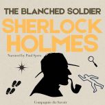 The Blanched Soldier, Arthur Conan Doyle