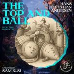 The Top and Ball Story Time, Episode..., Hans Christian Andersen