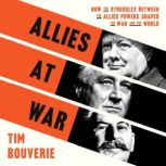 Allies at War, Tim Bouverie