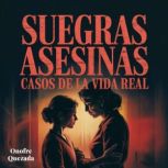 Suegras Asesinas Casos De La Vida Rea..., Onofre Quezada