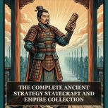 The Complete Ancient Strategy, Statec..., Sun Tzu