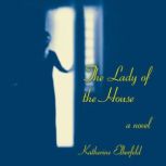The Lady of the House, Katherine Elberfeld