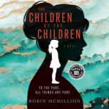 The Children of the Children, Robin McMillion