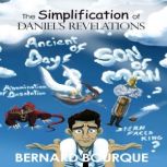 The Simplification of Daniels Revela..., Bernard Bourque