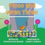 Picco And Wren Three, Catherine Ann Russell