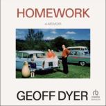 Homework, Geoff Dyer