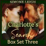 Charlottes Search  Box Set Three, Simone Leigh