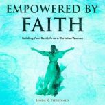 Empowered By Faith, Linda K. Fitzgerald