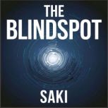 The Blind Spot, Saki