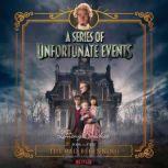 Series of Unfortunate Events #1 Multi-Voice, A: The Bad Beginning, Lemony Snicket