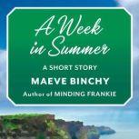 A Week in Summer A Short Story, Maeve Binchy