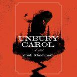 Unbury Carol, Josh Malerman