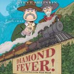 Diamond Fever!, Steve Sheinkin