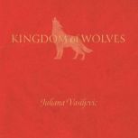 Kingdom of Wolves, Juliana Vasiljevic