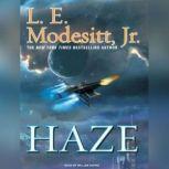 Haze, L. E. Modesitt, Jr.