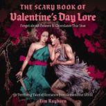 The Scary Book of Valentines Day Lor..., Tim Rayborn