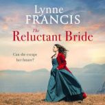 The Reluctant Bride, Lynne Francis