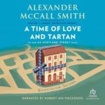 A Time of Love and Tartan, Alexander McCall Smith