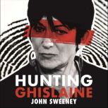Hunting Ghislaine, John Sweeney