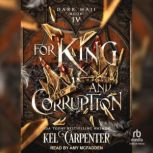 For King and Corruption, Kel Carpenter