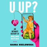 U Up?, Hanna Kozlowska