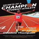 Secrets of a Champion Student-Athlete, Obadele Thompson