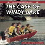 The Case of Windy Lake, Michael Hutchinson