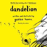 Dandelion, Gabbie Hanna