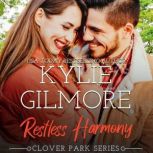 Restless Harmony, Kylie Gilmore