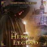 Hero of Legend, The Book One, Demethius Jackson