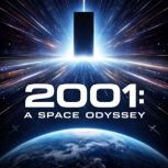 2001 A Space Odyssey, Arthur C. Clarke