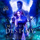 Medusas Destiny, Lacey Carter Andersen