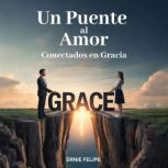 Un Puente al Amor, Ernie Felipe