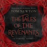 The Tales of the Revenants  A Vampir..., Tom Newton