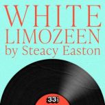 Dolly Partons White Limozeen, Steacy Easton