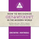 How to Recognize Cults  Witchcraft i..., Constantine Nightingdale